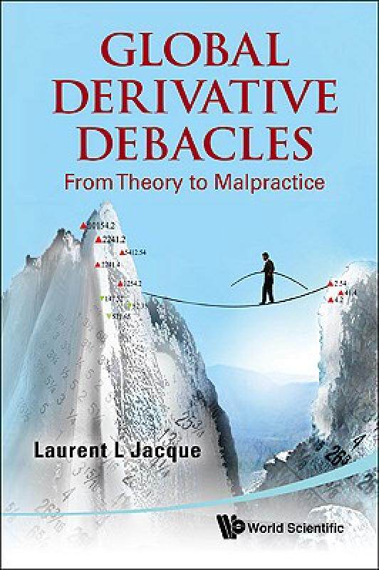 【预售】Global Derivative Debacles: From Theory to