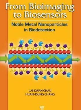 【预售】From Bioimaging to Biosensors: Noble Metal