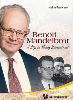 【预售】Benoit Mandelbrot: A Life in Many Dimensions