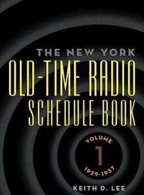 【预售】Th E New York Old-Time Radio Schedule Book - Volume