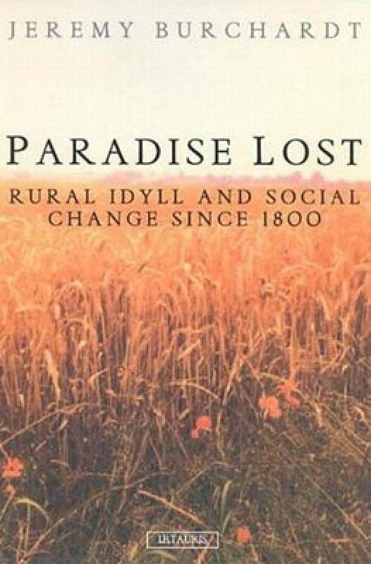 【预售】Paradise Lost: Rural Idyll and Social Change Since