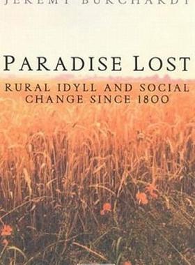 【预售】Paradise Lost: Rural Idyll and Social Change Since