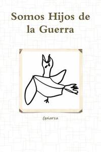 【预售】Somos Hijos de La Guerra