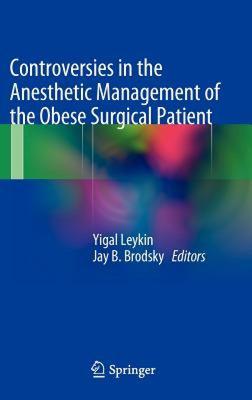 【预售】Controversies in the Anesthetic Management of the