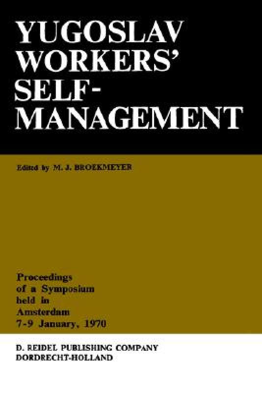 【预售】Yugoslav Workers Selfmanagement: Proceedings of a