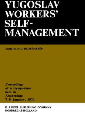 【预售】Yugoslav Workers Selfmanagement: Proceedings of a