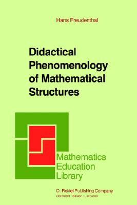 【预售】Didactical Phenomenology of Mathematical Structures
