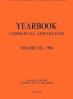 【预售】Yearbook Commercial Arbitration Volume XXI - 1996