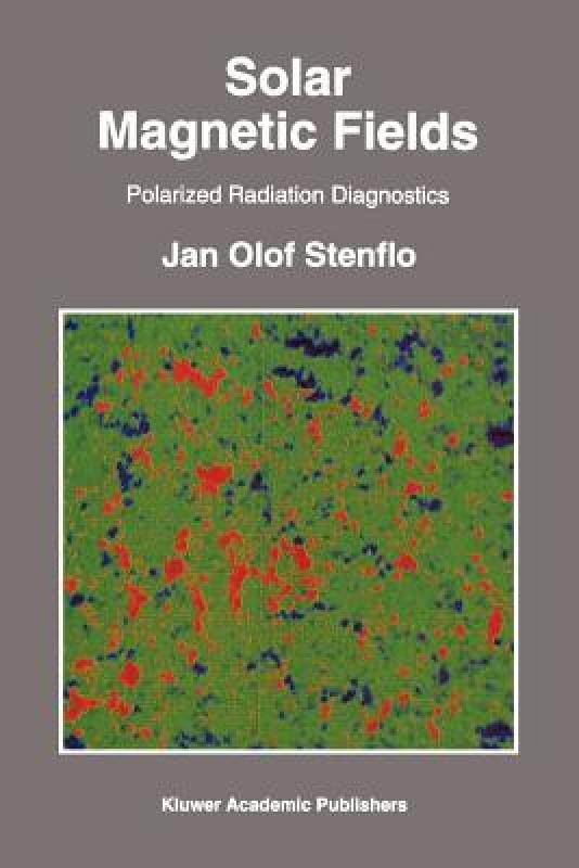【预售】Solar Magnetic Fields: Polarized Radiation