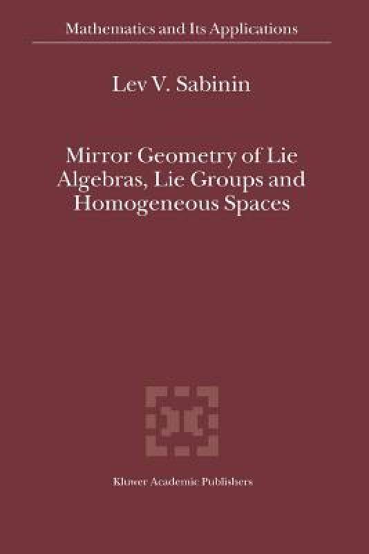 【预售】Mirror Geometry of Lie Algebras, Lie Groups and