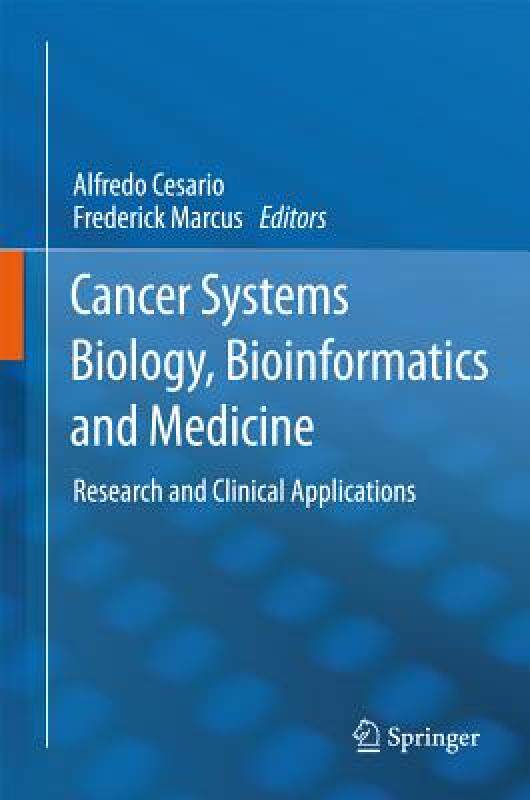 【预售】Cancer Systems Biology, Bioinformatics and Medicine: