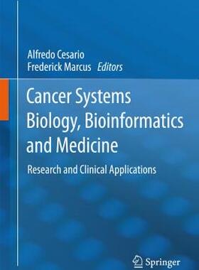 【预售】Cancer Systems Biology, Bioinformatics and Medicine: