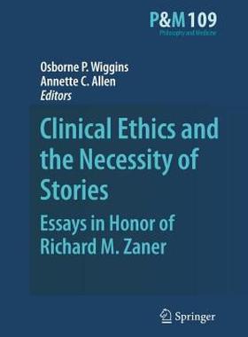 【预售】Clinical Ethics and the Necessity of Stories: Essays