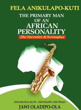 【预售】Fela Anikulapo-Kuti: The Primary Man of an African