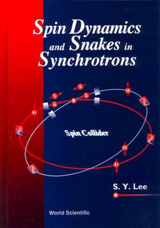 【预售】Spin Dynamics and Snakes in Synchrotrons