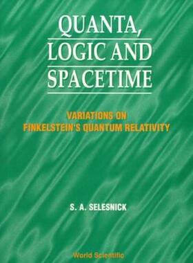 【预售】Quanta, Logic and Spacetime: Variations on