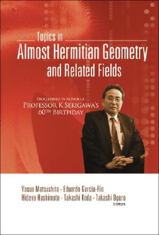 【预售】Topics in Almost Hermitian Geometry and Related
