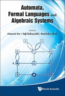 【预售】Automata, Formal Languages and Algebraic Systems: