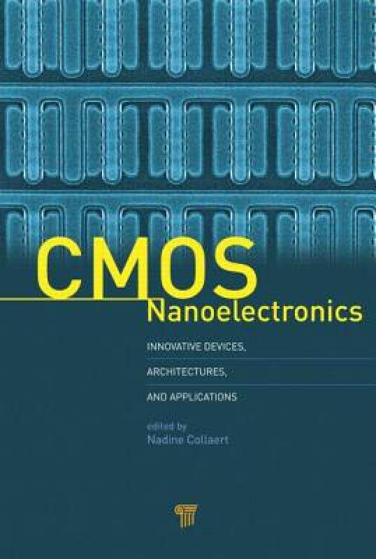 【预售】CMOS Nanoelectronics: Innovative Devices