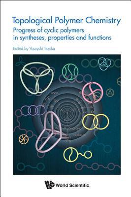 【预售】Topological Polymer Chemistry: Progress of Cyclic