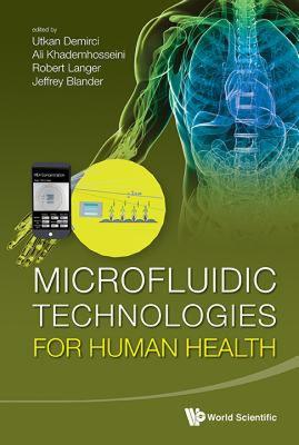 【预售】Microfluidic Technologies for Human Health