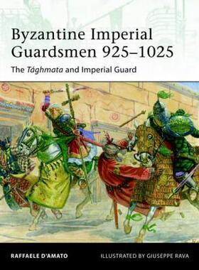 【预售】Byzantine Imperial Guardsmen 925-1025: The Taghmata