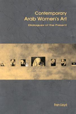 【预售】Contemporary Arab Women's Art: Dialogues of the