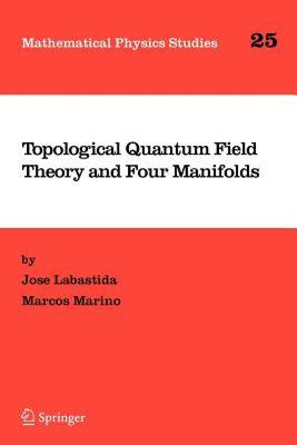 【预售】Topological Quantum Field Theory and Four Manifolds