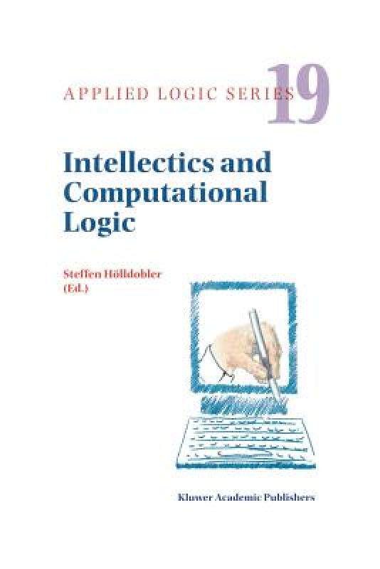 【预售】Intellectics and Computational Logic: Papers in