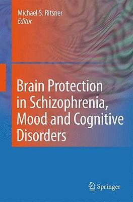 【预售】Brain Protection in Schizophrenia, Mood and