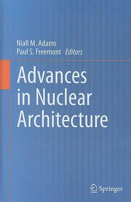 【预售】Advances in Nuclear Architecture