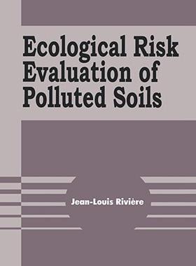 【预售】Ecological Risk Evaluation of Polluted Soils