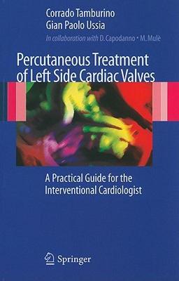 【预售】Percutaneous Treatment of Left Side Cardiac Valves: