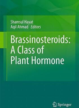 【预售】Brassinosteroids: A Class of Plant Hormone
