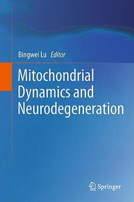 【预售】Mitochondrial Dynamics and Neurodegeneration