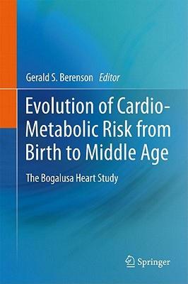 【预售】Evolution of Cardio-Metabolic Risk from Birth to