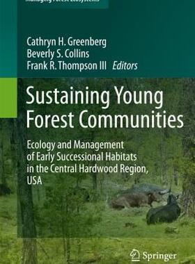【预售】Sustaining Young Forest Communities: Ecology and
