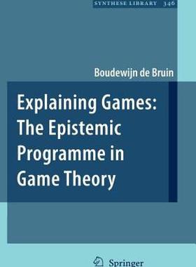 【预售】Explaining Games: The Epistemic Programme in Game