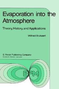 【预售】Evaporation Into the Atmosphere: Theory, History and