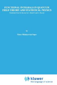 【预售】Functional Integrals in Quantum Field Theory and