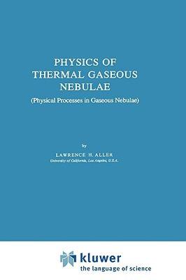 【预售】Physics of Thermal Gaseous Nebulae: Physical