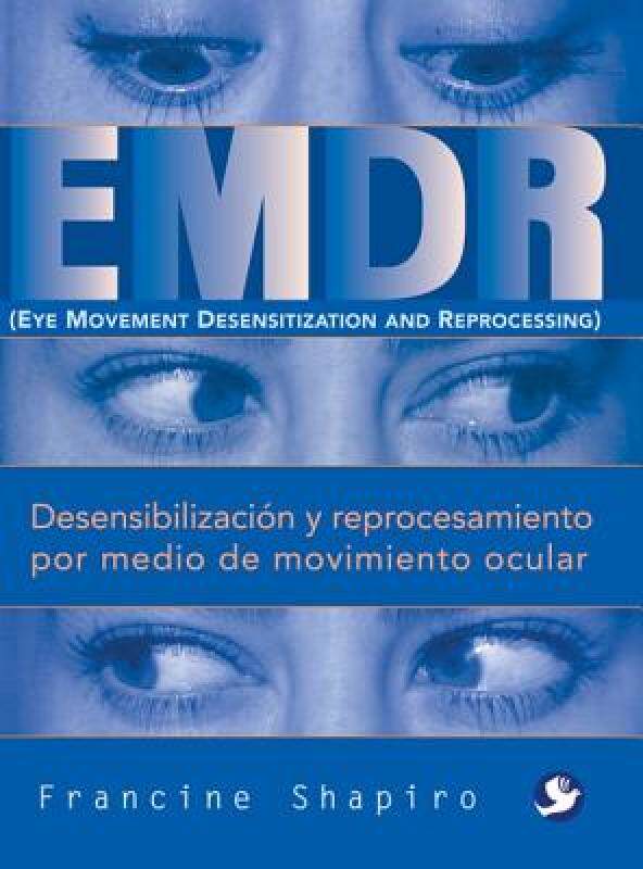 【预售】EMDR: Desensibilizacion y Reprocesamiento Por Medio