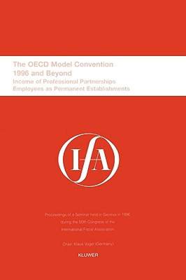 【预售】Ifa: The OECD Model Convention - 1996 and Beyond