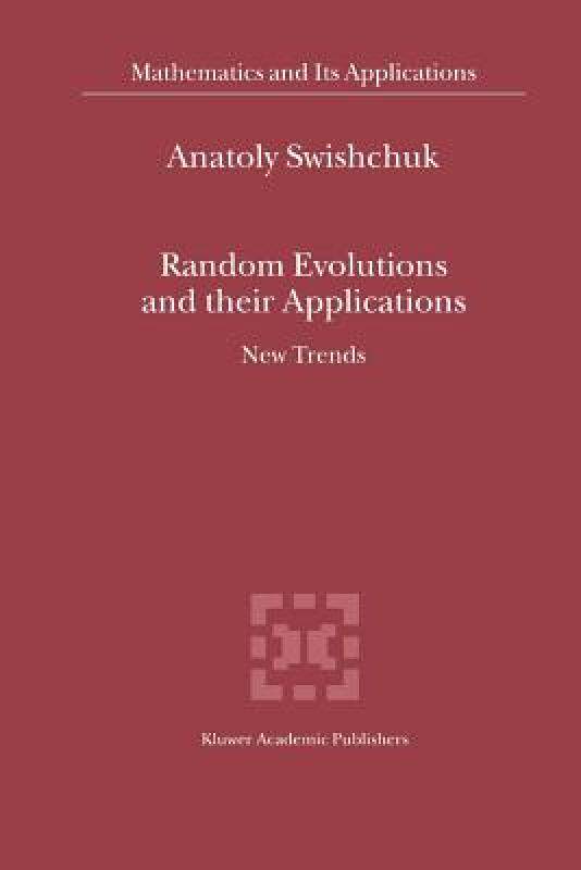 【预售】Random Evolutions and Their Applications: New
