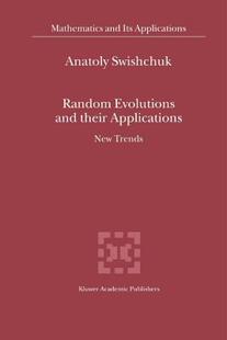 【预售】Random Evolutions and Their Applications: New