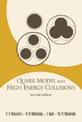 【预售】Quark Model and High Energy Collisions, 2nd Edition