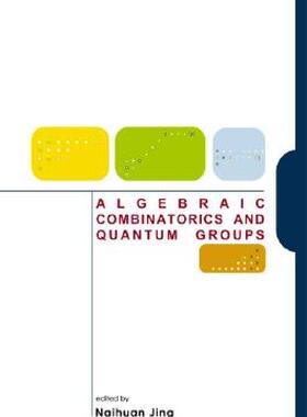 【预售】Algebraic Combinatorics and Quantum Grou