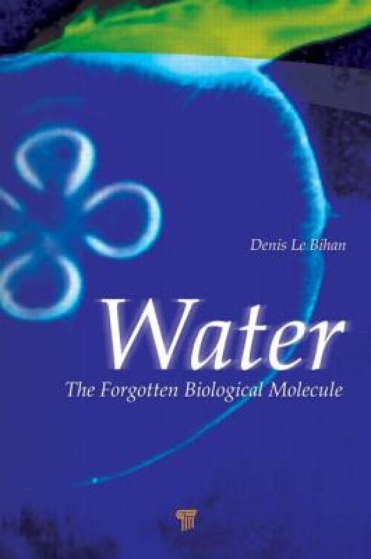 【预售】Water: The Forgotten Biological Molecule
