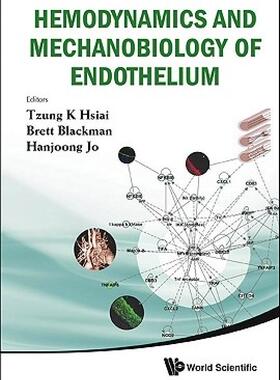 【预售】Hemodynamics and Mechanobiology of Endothelium