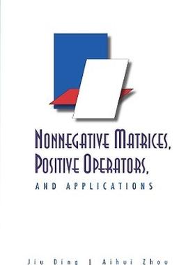 【预售】Nonnegative Matrices, Positive Operators, and